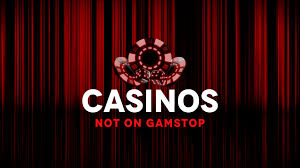 Exploring the World of Casinos Not on Gamstop 684825532