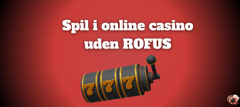 Bedste Casino Sider Uden RoFUS - Din Guide til Spil
