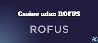 Casinoer Uden Rofus Spil Uden Bekymringer -1080485107
